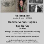 Historietur Hammerverket, Hagnes søndag 03 september 2023 kl. 1200
