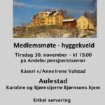 Medlemsmøte hyggekveld. Andebu pensjonistsenter tirsdag 30. November 2021